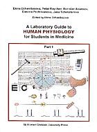 A Laboratory Guide to human physiology for Students in Medicine - part 1